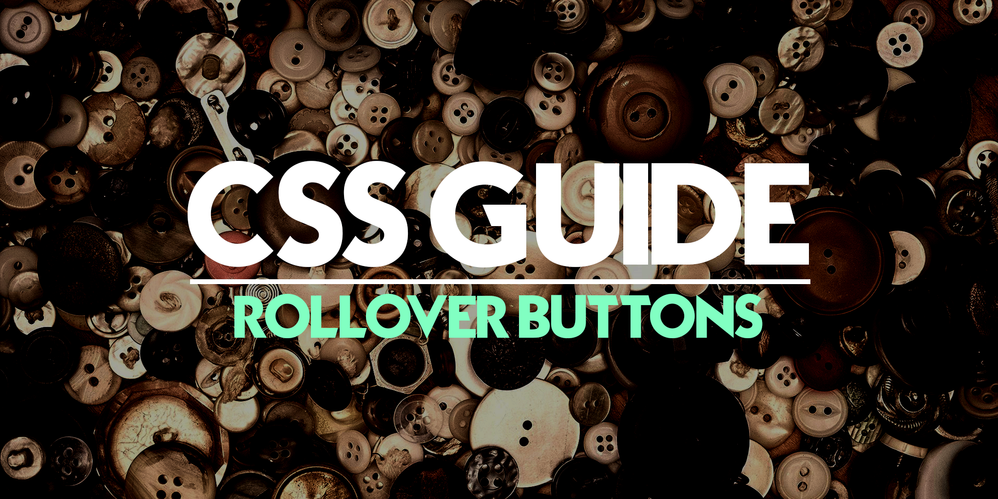 Create A Rollover Button with CSS